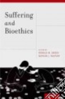 Suffering and Bioethics libro in lingua di Green Ronald M. (EDT), Palpant Nathan J. (EDT)