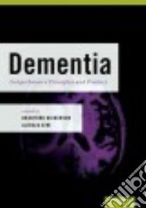 Dementia libro in lingua di Dickerson Bradford C. M.D. (EDT), Atri Alireza M.D. Ph.D. (EDT)