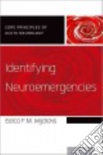 Identifying Neuroemergencies libro in lingua di Wijdicks Eelco F. M. M.D. Ph.D.