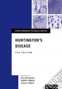 Huntington's Disease libro in lingua di Bates Gillian P. (EDT), Tabrizi Sarah J. (EDT), Jones Lesley (EDT)