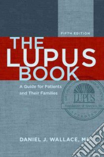 The Lupus Book libro in lingua di Wallace Daniel J. M.D.
