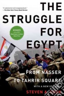 The Struggle for Egypt libro in lingua di Cook Steven A.