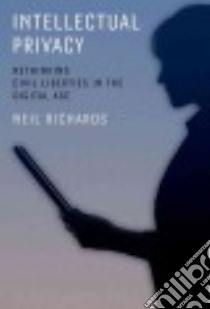 Intellectual Privacy libro in lingua di Richards Neil