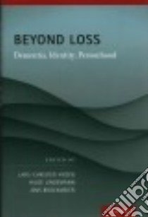 Beyond Loss libro in lingua di Hydén Lars-Christer (EDT), Lindemann Hilde (EDT), Brockmeier Jens (EDT)