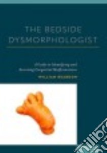 The Bedside Dysmorphologist libro in lingua di Reardon William