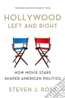 Hollywood Left and Right libro in lingua di Ross Steven J.
