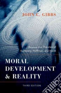 Moral Development and Reality libro in lingua di Gibbs John C.