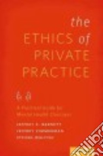 The Ethics of Private Practice libro in lingua di Barnett Jeffrey E., Zimmerman Jeffrey Ph.D., Walfish Steven Ph.D.