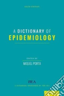 A Dictionary of Epidemiology libro in lingua di Porta Miquel (EDT)