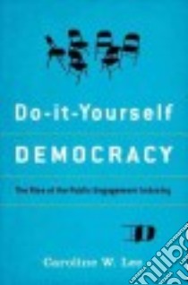 Do-It-Yourself Democracy libro in lingua di Lee Caroline W.