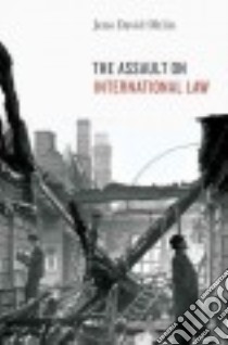 The Assault on International Law libro in lingua di Ohlin Jens David