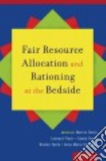 Fair Resource Allocation and Rationing at the Bedside libro in lingua di Danis Marion (EDT), Hurst Samia A. (EDT), Fleck Leonard M. (EDT), Forde Reidun (EDT), Slowther Anne (EDT)