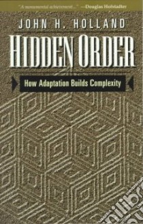 Hidden Order libro in lingua di Holland John H.