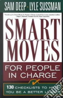 Smart Moves for People in Charge libro in lingua di Deep Sam, Sussman Lyle