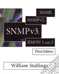 Snmp, Snmpv2, Snmpv3, and Rmon 1 and 2 libro in lingua di Stallings William