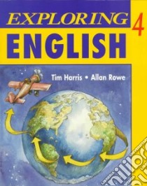 Exploring English 4 libro in lingua di Harris Tim, Rowe Allan