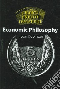 Economic Philosophy libro in lingua di Robinson Joan