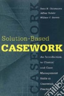 Solution-Based Casework libro in lingua di Christensen Dana N., Todahl Jeffrey, Barrett William C.