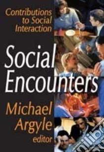 Social Encounters libro in lingua di Argyle Michael (EDT)