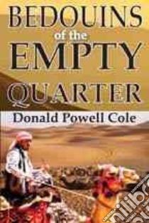 Bedouins of the Empty Quarter libro in lingua di Cole Donald