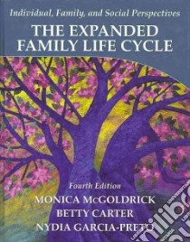 The Expanded Family Life Cycle libro in lingua di McGoldrick Monica, Carter Betty, Preto Nydia Garcia