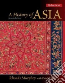 A History of Asia libro in lingua di Murphey Rhoads, Stapleton Kristin