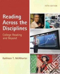 Reading Across the Disciplines libro in lingua di McWhorter Kathleen T.