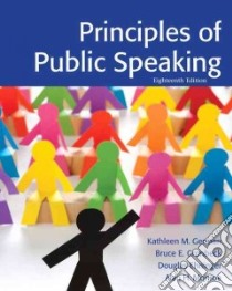 Principles of Public Speaking libro in lingua di German Kathleen M., Gronbeck Bruce E., Ehninger Douglas, Monroe Alan H.