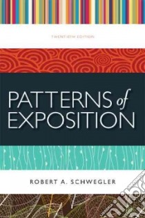 Patterns of Exposition libro in lingua di Schwegler Robert A. (EDT)