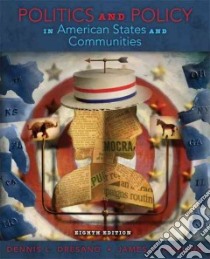 Politics and Policy in American States and Communities libro in lingua di Dresang Dennis L., Gosling James J.
