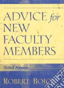 Advice for New Faculty Members libro in lingua di Nimus Nihil, Boice Robert