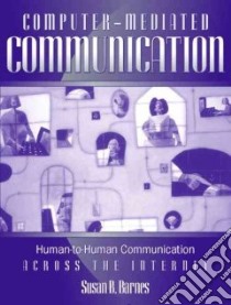 Computer-Mediated Communication libro in lingua di Barnes Susan B.