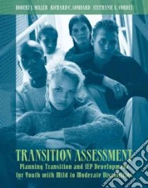 Transition Assessment libro in lingua di Miller Robert J., Lombard Richard C., Corbey Stephanie A.