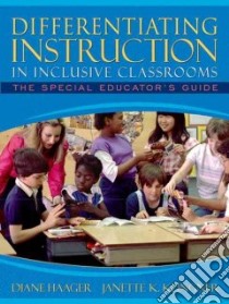 Differentiating Instruction In Inclusive Classrooms libro in lingua di Haager Diane, Klingner Janette K.