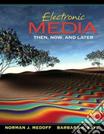 Electronic Media libro in lingua di Medoff Norman J., Kaye Barbara K.