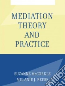 Mediation Theory and Practice libro in lingua di McCorkle Suzanne, Reese Melanie J.