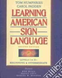 Learning American Sign Language libro in lingua di Humphries Tom, Padden Carol