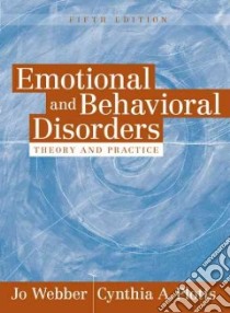 Emotional and Behavioral Disorders libro in lingua di Webber Jo, Plotts Cynthia A.