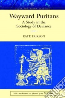 Wayward Puritans libro in lingua di Erikson Kai T.