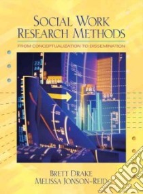 Social Work Research Methods libro in lingua di Drake Brett, Jonson-Reid Melissa