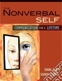 The Nonverbal Self libro in lingua di Ivy Diana K., Wahl Shawn T.