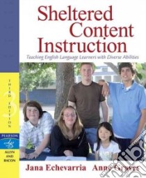 Sheltered Content Instruction libro in lingua di Echevarria Jana, Graves Anne Wooding