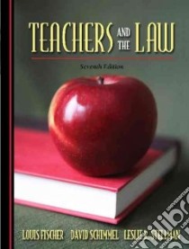 Teachers And the Law libro in lingua di Fischer Louis, Schimmel David, Stellman Leslie R.