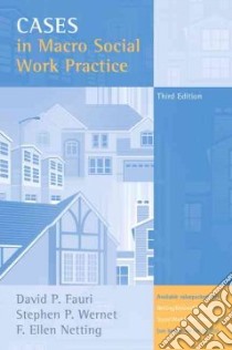 Cases in Macro Social Work Practice libro in lingua di Fauri David P., Wernet Stephen P., Netting F. Ellen
