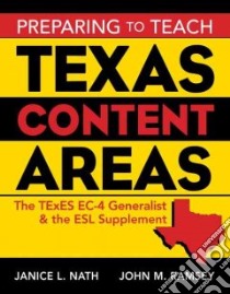 Preparing to Teach Texas Content Areas libro in lingua di Nath Janice L. (EDT), Ramsey John M.