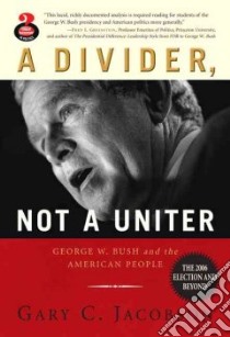 A Divider, Not a Uniter libro in lingua di Jacobson Gary C.