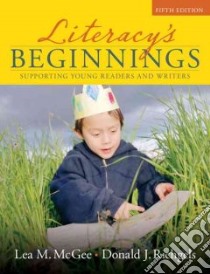Literacy's Beginnings libro in lingua di McGee Lea M., Richgels Donald J.