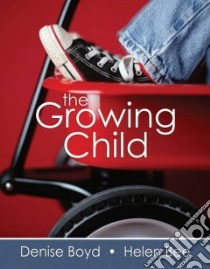 The Growing Child libro in lingua di Boyd Denise, Bee Helen