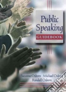 Public Speaking Guidebook libro in lingua di Osborn Suzanne, Osborn Michael, Osborn Randall