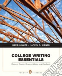 College Writing Essentials libro in lingua di Skwire David, Wiener Harvey S.